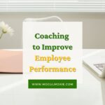 Coaching to Improve Employee Performance