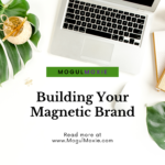 Building Your Magnetic Brand