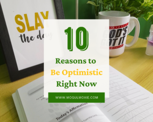 10 Reasons to Be Optimistic Right Now