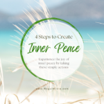 4 Steps to Create Inner Peace